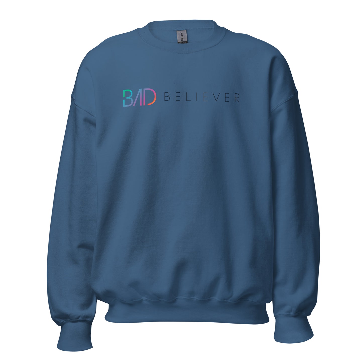 Bad Believer Unisex Sweatshirt (Black Print)