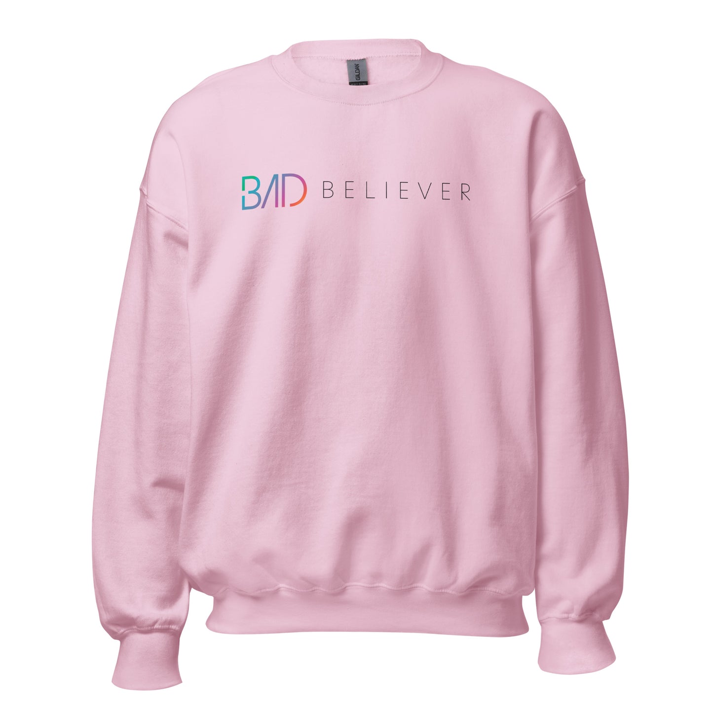 Bad Believer Unisex Sweatshirt (Black Print)