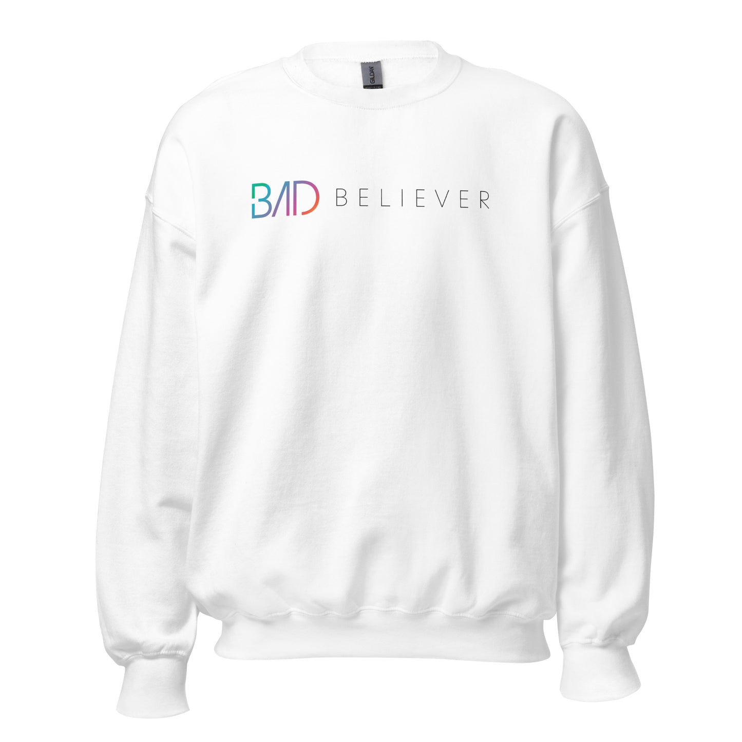 Bad Believer Unisex Sweatshirt (Black Print)